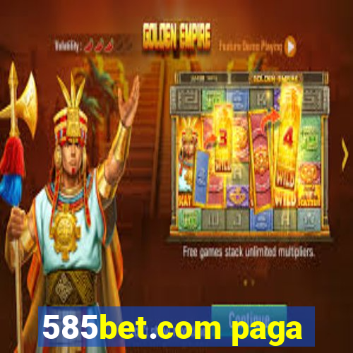 585bet.com paga